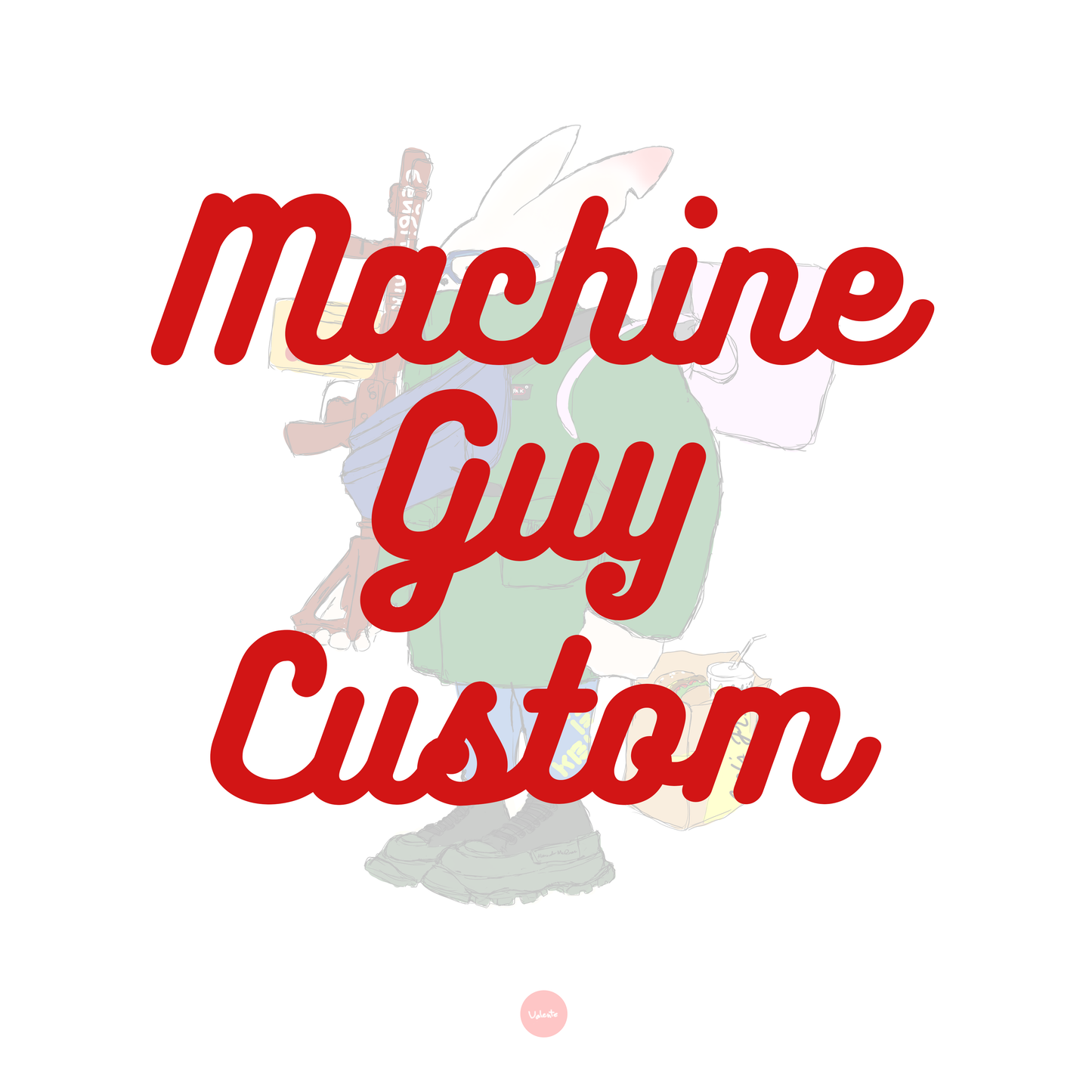 Machine Guy Custom